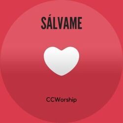 Sálvame by Ccworship