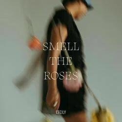 Smell The Roses Chords by Cecily