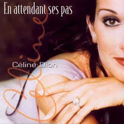 En Attendant Ses Pas (Ver2) Chords by Celine Dion