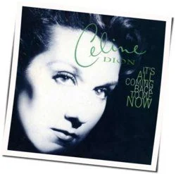It's All Coming Back To Me Chords by Celine Dion