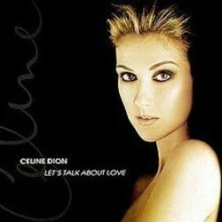 Let's Talk About Love Chords by Celine Dion