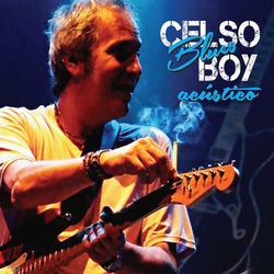 Aumenta Que Isso Aí é Rock And Roll by Celso Blues Boy