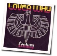 Lover Why by Century