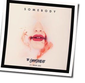 Somebody  Chords by The Chainsmokers