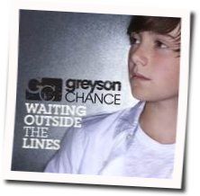 Waiting Outside The Lines Acoustic Chords by Greyson Chance