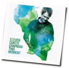 Definition Of Me Chords by Steven Curtis Chapman