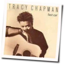 Fast Car  Chords by Tracy Chapman