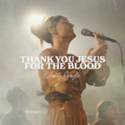 Thank You Jesus For The Blood Chords by Charity Gayle