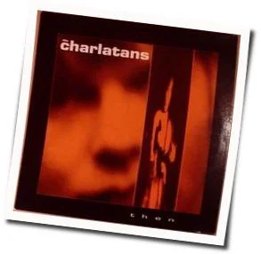 Then Chords by The Charlatans