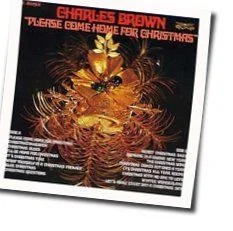 Please Come Home For Christmas Chords by Charles Brown