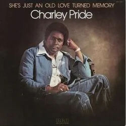 She's Just An Old Love Turned Memory Chords by Charley Pride
