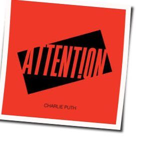 Attention  Tab by Charlie Puth