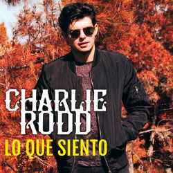 Lo Que Siento by Charlie Rodd