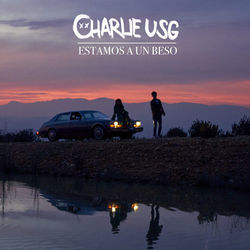 Estamos A Un Beso by Charlie Usg