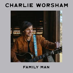 Family Man by Charlie Worsham