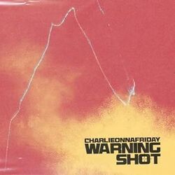Warning Shot Chords by Charlieonnafriday