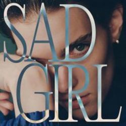 Sad Girl by Charlotte Cardin