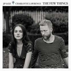 The Few Things (feat. Jp Saxe) Chords by Charlotte Lawrence