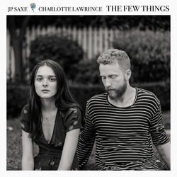 The Few Things (feat. Jp Saxe) by Charlotte Lawrence
