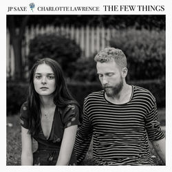 The Few Things (feat. Jp Saxe) Chords by Charlotte Lawrence