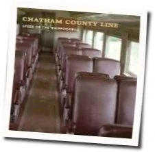 Speed Of A Whippoorwill Chords by Chatham County Line