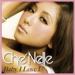Baby I Love You Chords by Che'Nelle