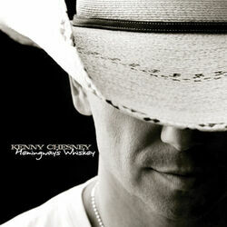 Hemingways Whiskey by Kenny Chesney