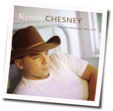 I Didn't Get Here Alone Chords by Kenny Chesney