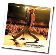 Kenny Chesney tabs for Live a little