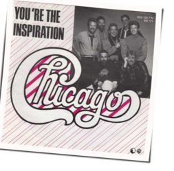 You're The Inspiration by Chicago