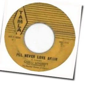 I'll Never Love Again Chords by Chico Leverett