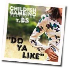 Do Ya Like Chords by Childish Gambino