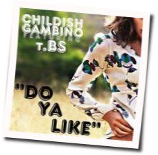Do Ya Like Chords by Childish Gambino