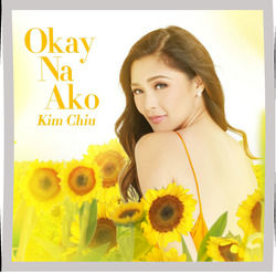 Okay Na Ako by Kim Chiu