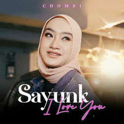 Sayunk I Love You by Chombi