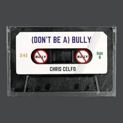 Don't Be A Bully Chords by Chris Celfo