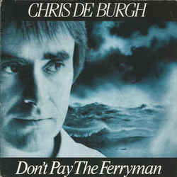 Don't Pay The Ferryman Chords by Chris De Burgh