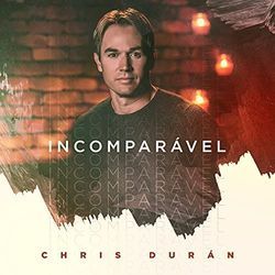 Incomparável by Chris Duran