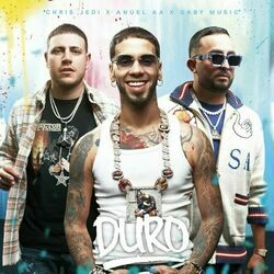 Duro by Chris Jedi, Anuel Aa, Gaby Music