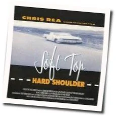 Soft Top Hard Shoulder Chords by Chris Rea
