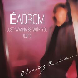 Just Want To Be With You Chords by Chris Rea