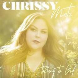 Talking To God Chords by Chrissy Metz