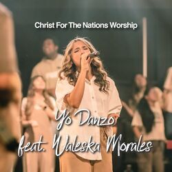 Yo Danzo Chords by Christ For The Nations Worship