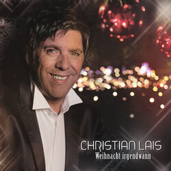 Wenn Die Weihnachtszeit Kommt Chords by Christian Lais