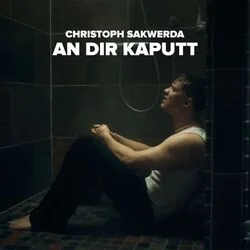 An Dir Kaputt Chords by Christoph Sakwerda