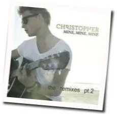 Mine Mine Mine Chords by Christopher