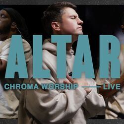 Altar Chords by Chroma Worship