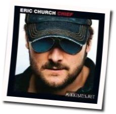 Keep On Chords by Eric Church