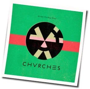 We Sink Chords by CHVRCHES