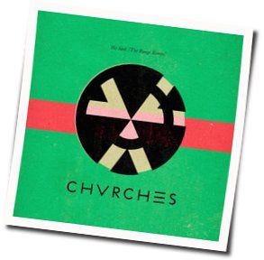 We Sink Chords by CHVRCHES
